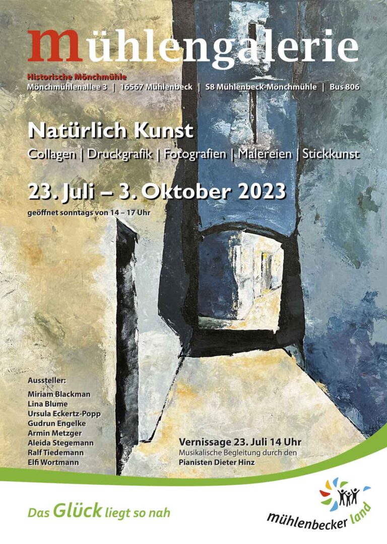 Plakat der Kunstausstellung Natürlich Kunst von 2023 in der Mühlengalerie der Historischen Mönchmühle